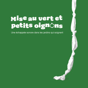 Lire la suite à propos de l’article Des nouvelles de Mise au vert et petits oignons ?