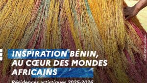Inspiration Bénin, au coeur des mondes africains